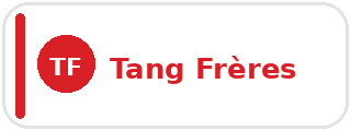 Tang Frères Tang Frères